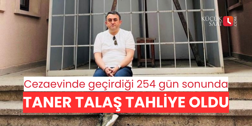 Gazeteci Taner Talaş tahliye oldu