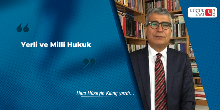 Yerli ve Milli Hukuk