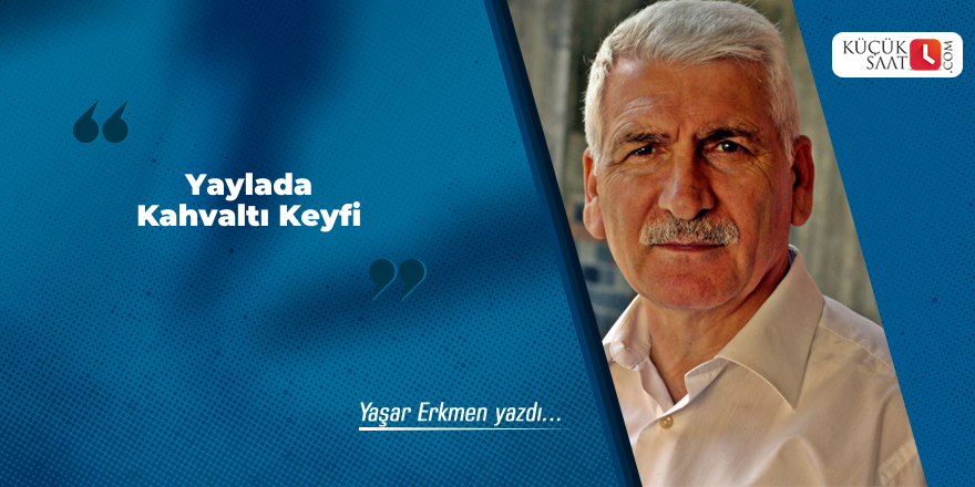 Yaylada Kahvaltı Keyfi