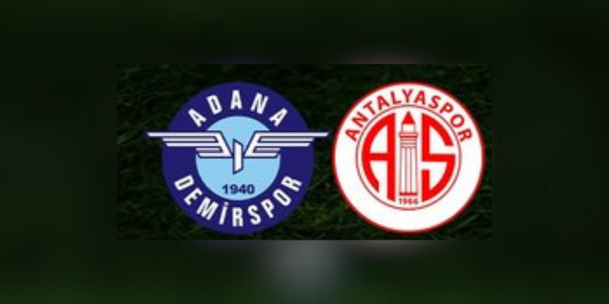 Adana Demirspor - Antalyaspor maçı ne zaman? Saat kaçta ve hangi kanalda?