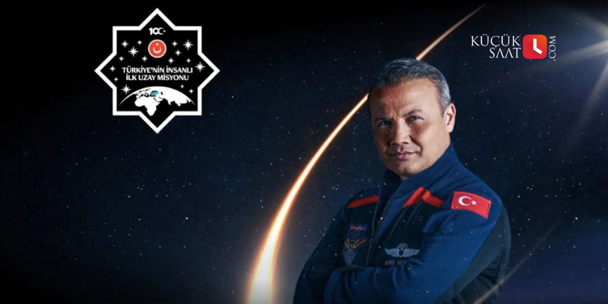 Mersinli ilk Türk Astronot Gezeravcı, Adana İncirlik'ten uzaya fırlatılacak