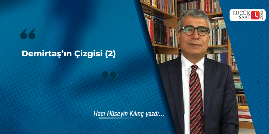 Demirtaş'ın Çizgisi (2)