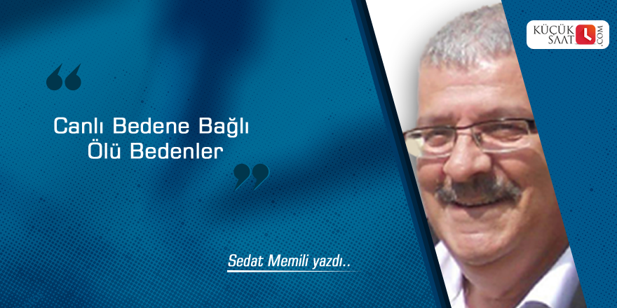 Canlı Bedene Bağlı Ölü Bedenler