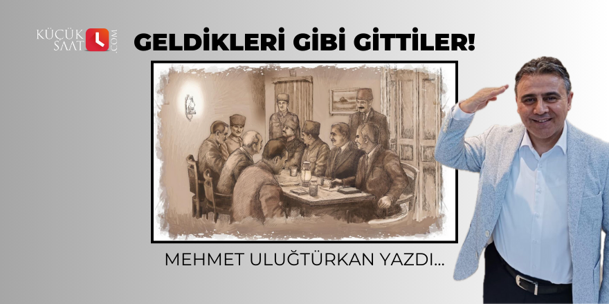 Geldikleri gibi gittiler!