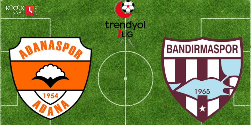 Adanaspor - Bandırmaspor maçı ne zaman, saat kaçta ve hangi kanalda?