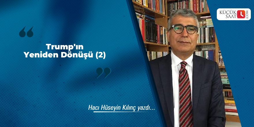 Trump’ın Yeniden Dönüşü (2)