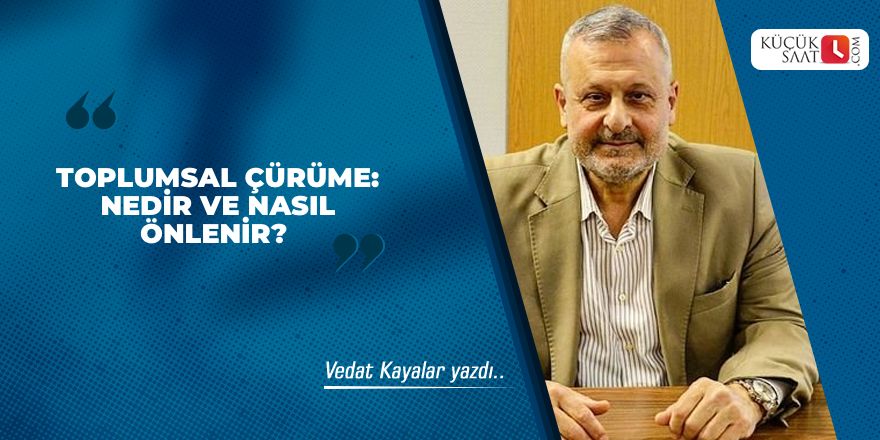 Toplumsal Çürüme: Nedir ve Nasıl Önlenir?