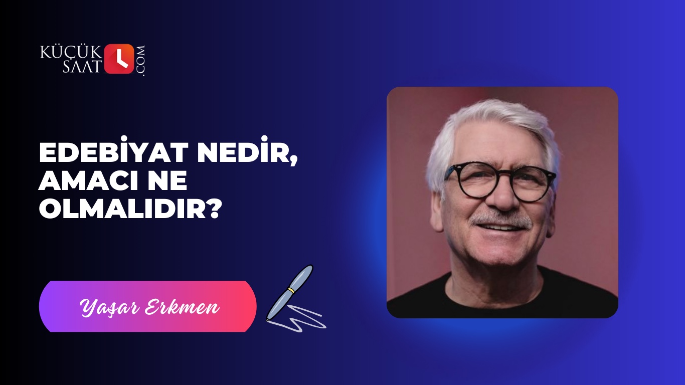 Edebiyat Nedir, Amacı Ne Olmalıdır?