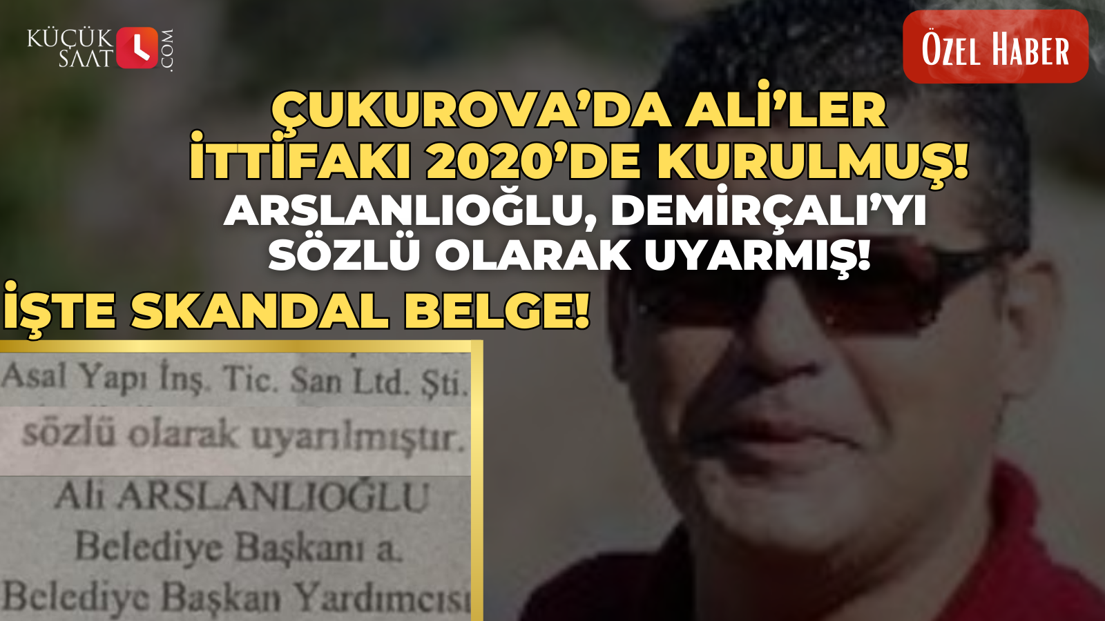 Çukurova’da ALİ’ler İttifakı 2020’de kurulmuş Arslanlıoğlu, Demirçalı’yı sözlü olarak uyarmış! İşte Skandal Belge!