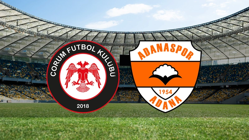 Çorum FK - Adanaspor maçı ne zaman? Saat kaçta ve hangi kanalda canlı yayınlanacak?