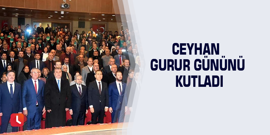 Ceyhan gurur gününü kutladı