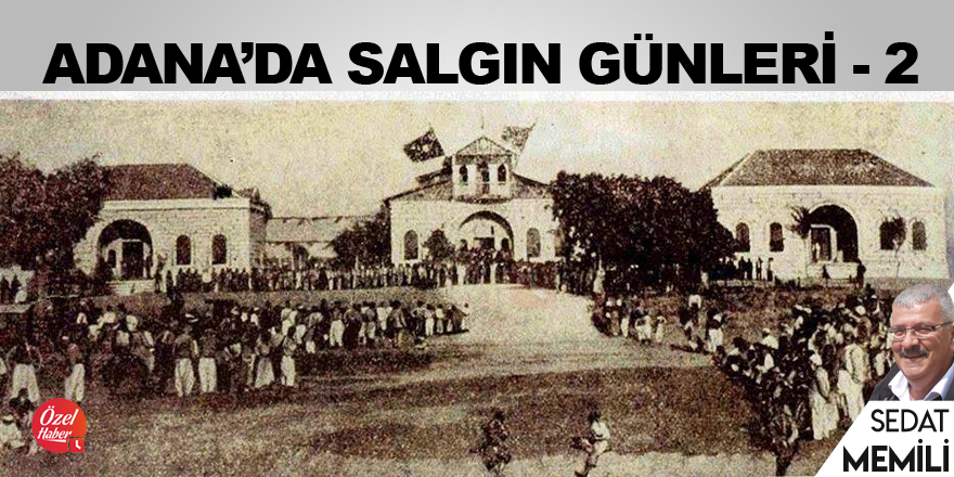 Adana'da salgın günleri - 2