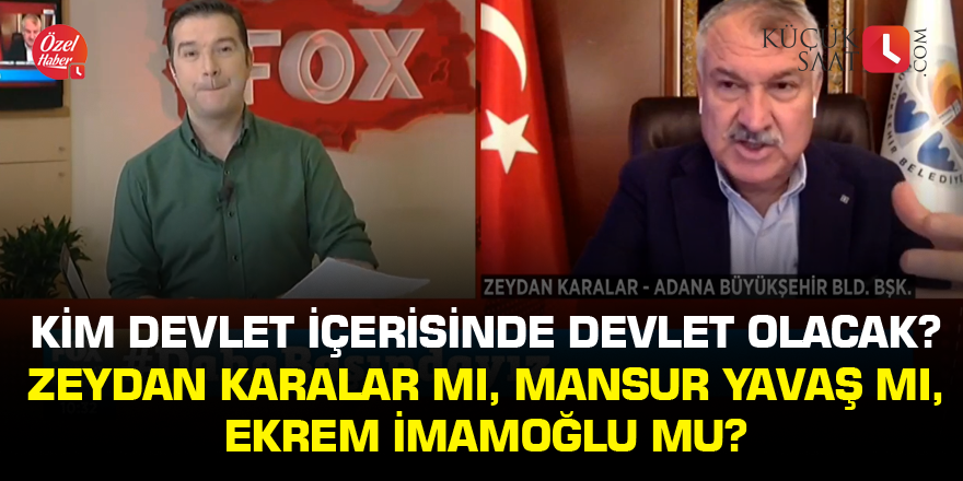 "Kim devlet içerisinde devlet olacak? Zeydan Karalar mı, Mansur Yavaş mı, Ekrem İmamoğlu mu?"