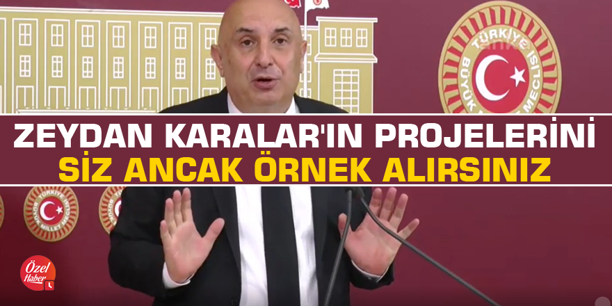 Özkoç: Karalar'ın projelerini ancak örnek alırsınız