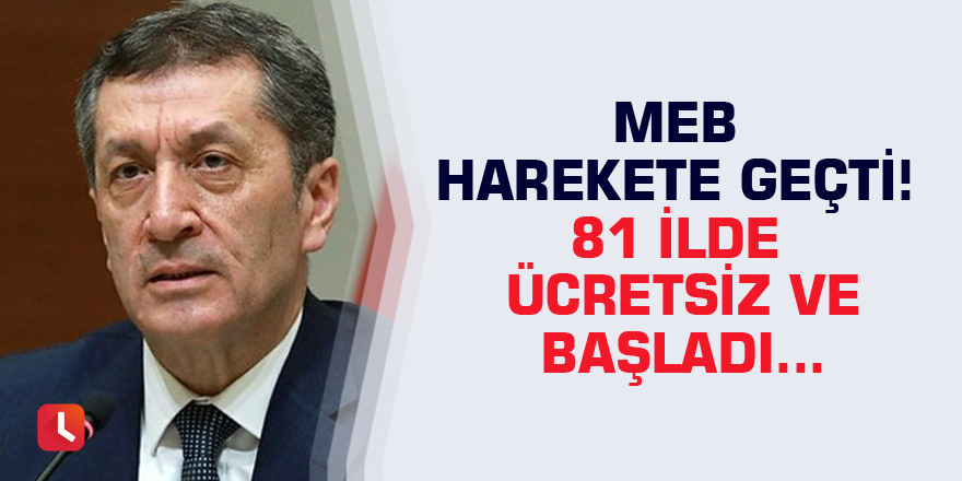 MEB harekete geçti! 81 ilde ücretsiz ve başladı...