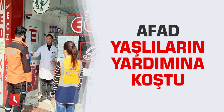 AFAD yaşlıların yardımına koştu