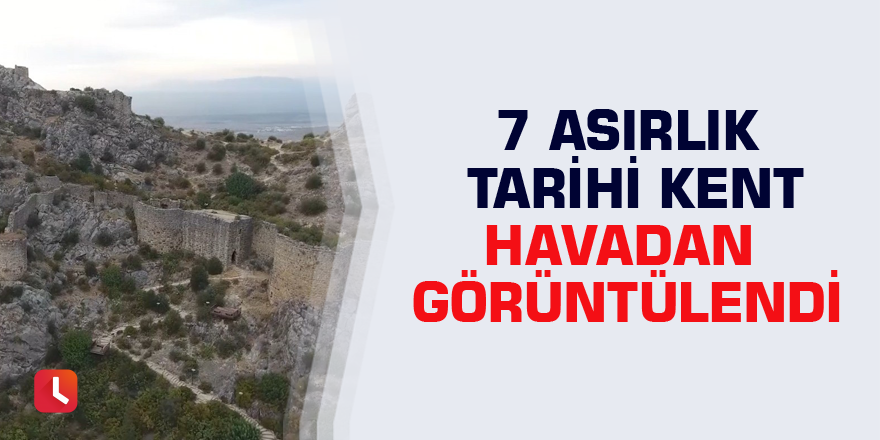 7 asırlık tarihi kent havadan görüntülendi