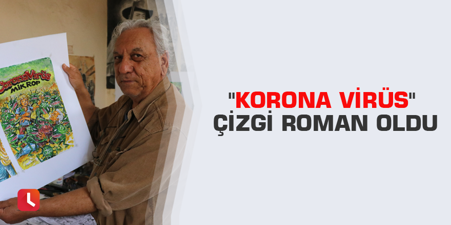 "Korona virüs" çizgi roman oldu