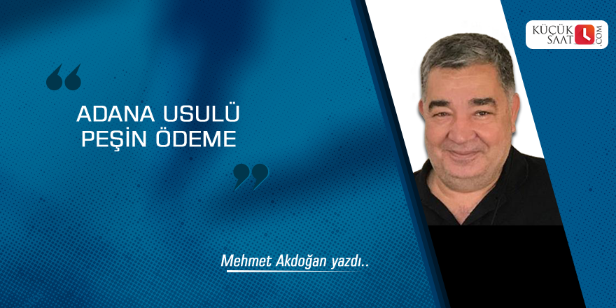 Adana usulü peşin ödeme