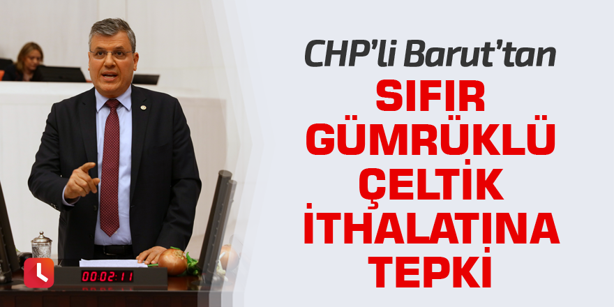 Ayhan Barut'tan sıfır gümrüklü çeltik ithalatına tepki