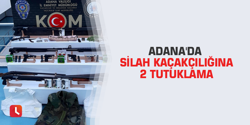 Adana'da silah kaçakçılığına 2 tutuklama