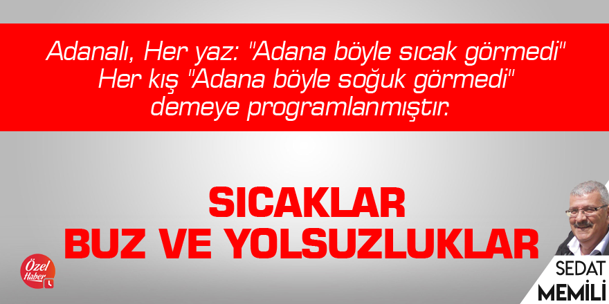 Sıcaklar Buz Ve Yolsuzluklar