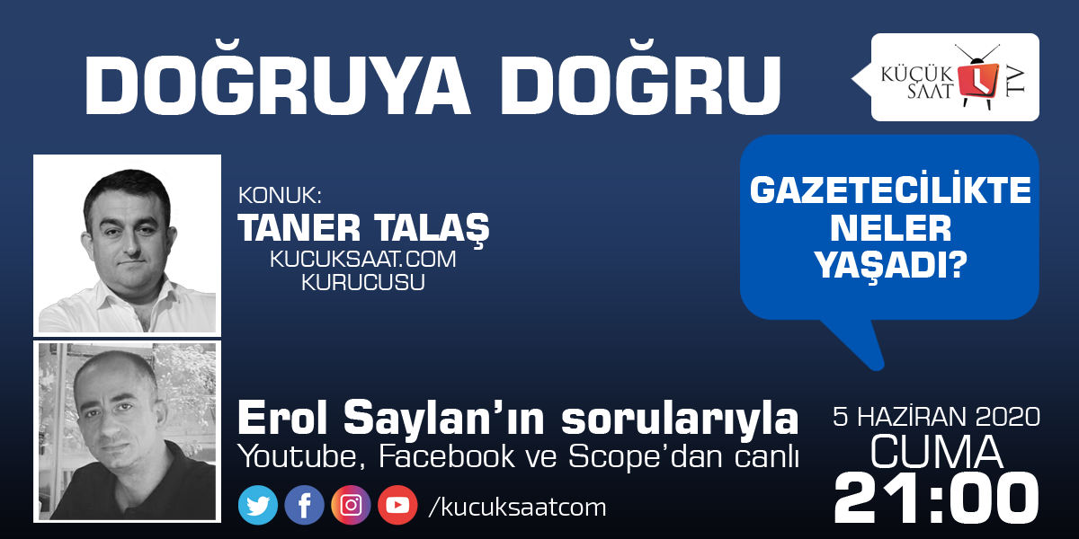 Küçüksaat TV'de yeni program Erol Saylan ile Doğruya Doğru