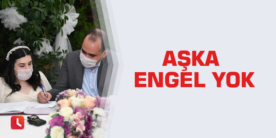 Aşka engel yok