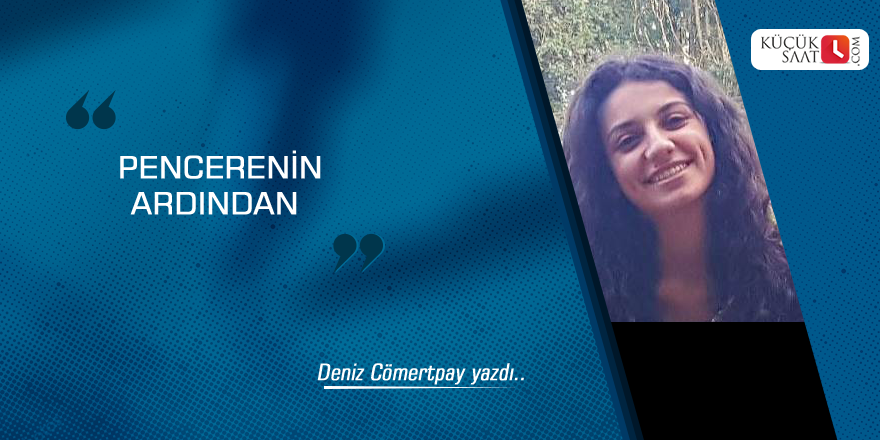 Pencerenin Ardından