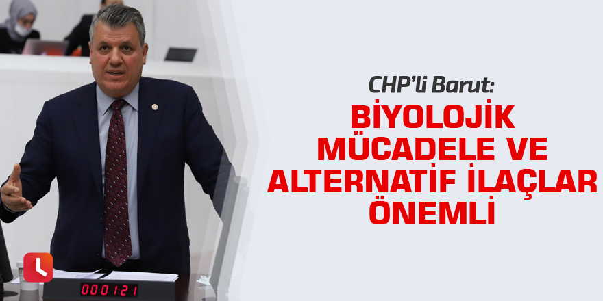 "Biyolojik mücadele ve alternatif ilaçlar önemli"