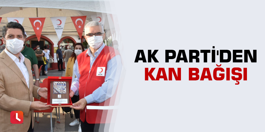 AK Parti'den kan bağışı