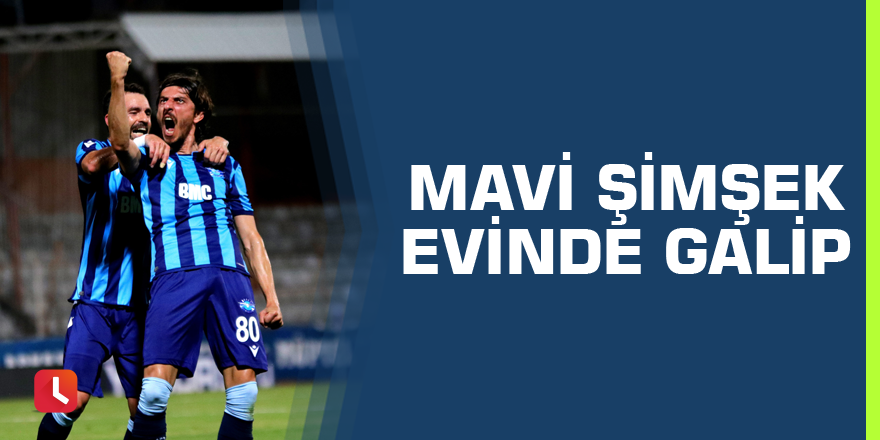 Mavi Şimşek evinde galip