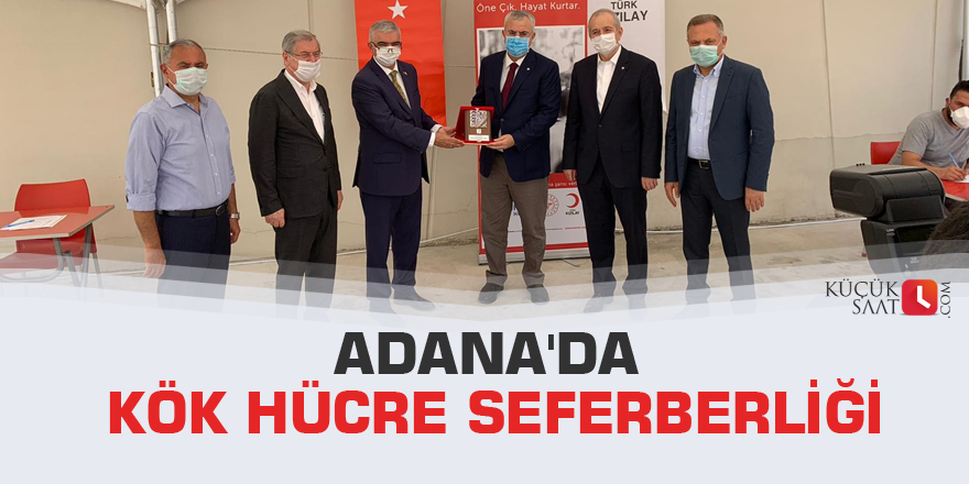 Adana'da kök hücre seferberliği