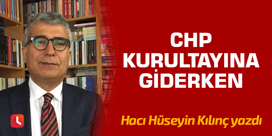 CHP kurultayına giderken