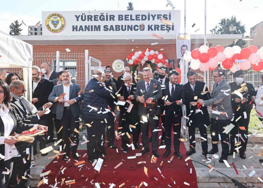 Yüreğir Belediyesi Hanım Sabuncu kreşi açıldı